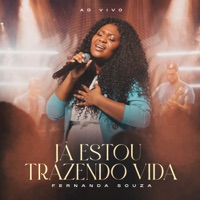 Já Estou Trazendo Vida (Ao Vivo) - Single - Fernanda Souza