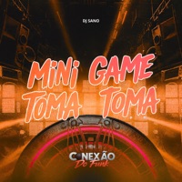 Mini Game Toma Toma - Single - DJ Sano & Conexão do Funk