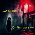 Six Feet Inside You