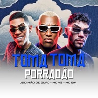 Toma Toma Porradão - Single - MC V2 & MC Gw