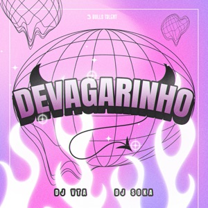 DEVAGARINHO