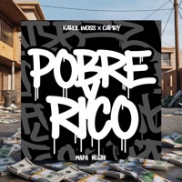 Pobre y Rico - Single - Karol Woss, Capiry & Mapa Negro