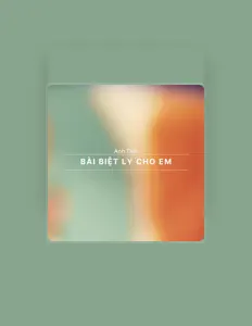 Anh Tiến을(를) 듣고, 뮤직 비디오를 보고, 약력을 읽고, 투어 일정 등을 확인하세요!