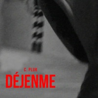Déjenme - Single - C. Pluk & Mono con Suerte