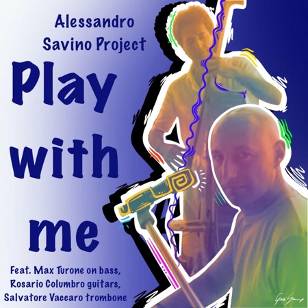 Play with me (feat. Max Turone, Rosario Columbro & Salvatore Vaccaro)