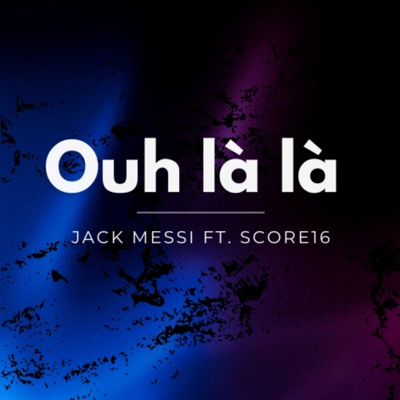 Ouh là là (feat. Score16) - Single