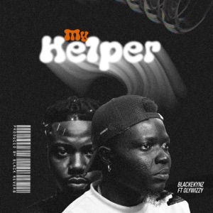 My Helper (feat. Olywizzy)