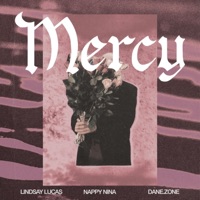 Mercy - Single - dane.zone, Nappy Nina & Lindsay Lucas