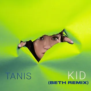 New Remix for Tanis latest single ‘Kid’ by DJ BETH