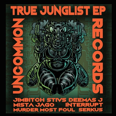 True Junglist (feat. Mista Jago & Deemas J) - Single