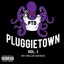 PLUGGIETOWN, Vol. 1