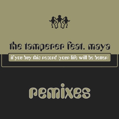 If You Buy This Record (Your Life Will Be Better) [feat. Maya Berovic] [Remixes]