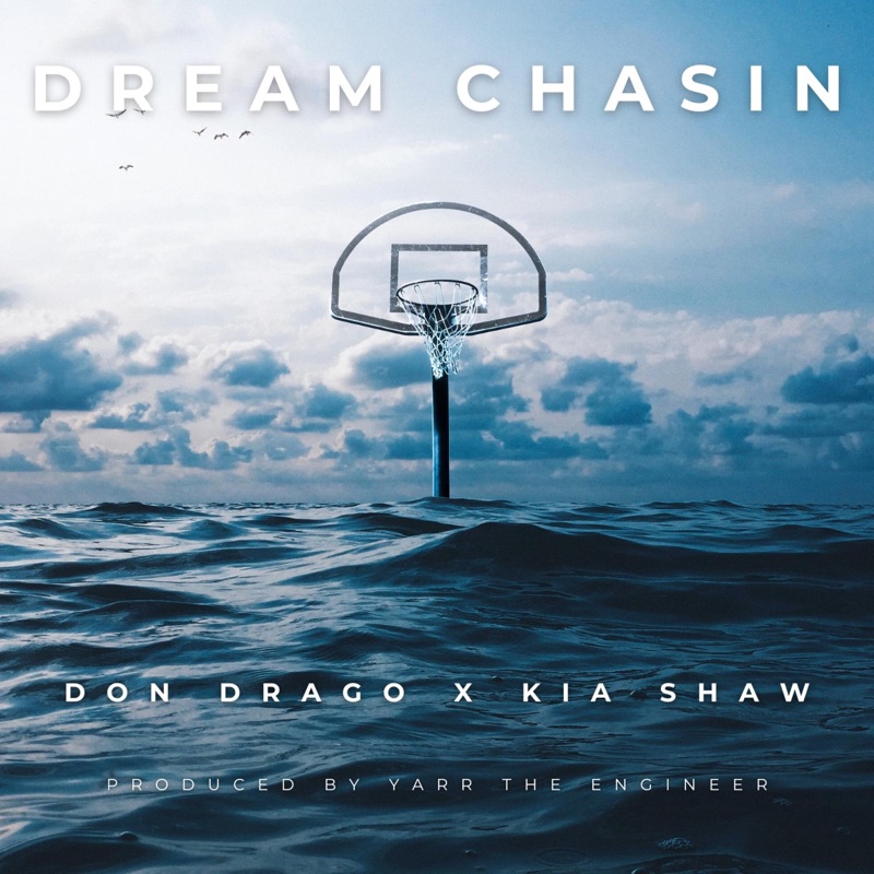 DREAM CHASIN (feat. Kia Shaw) - Single