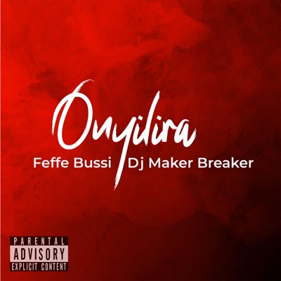 Onyilira (feat. Dj Maker Breaker) - Single
