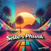 Sister Phunk - Single