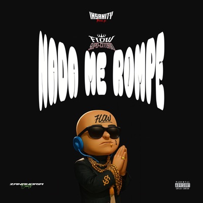 Nada me rompe (feat. Zanahoria Beats) - Single