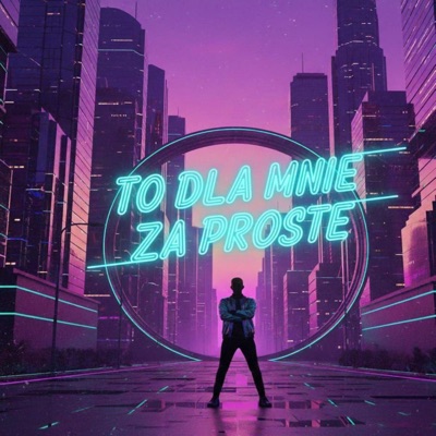 To dla mnie za proste - Single