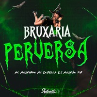 Bruxaria Perversa - Single - DJ Magrão ZN, Mc Magrinho & Mc Dobella