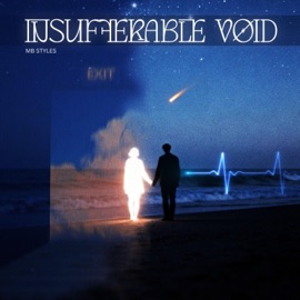 Insufferable Void (feat. TntBeatz) MB Styles