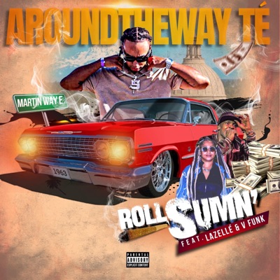 Roll Sumn (feat. Lazellé & V Funk) - Single