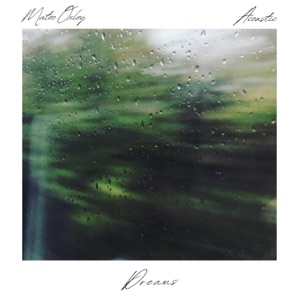 Dreams (Acoustic) - Single