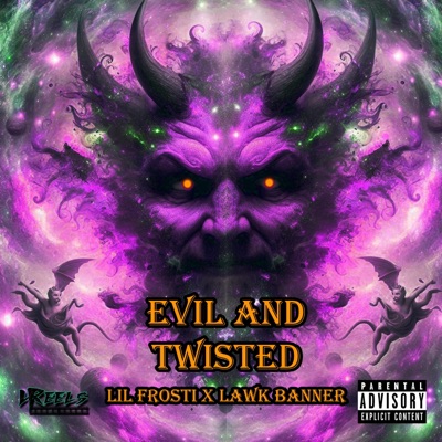 Evil and Twisted (feat. Lawk Banner) - Single