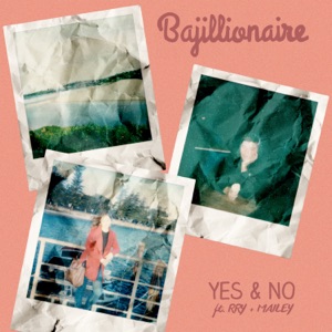 Yes & No (feat. RRY & MAILEY) - Single