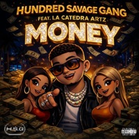 Money (feat. La Catedra Artz) - Single - Hundred Savage Gang