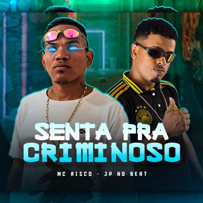 Senta pra Criminoso - Single