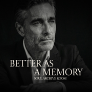 Better as a Memory (feat. Mark) - SOUL ARCHIVE ROOM