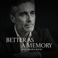 Better as a Memory (feat. Mark) - SOUL ARCHIVE ROOM Cover Art