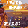 A Walk in the Park (Unabridged) - Kevin Fedarko