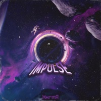 Impulse - Single - KxrmA