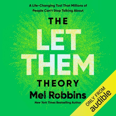 The Let Them Theory: A Life-Changing Tool That Millions of People Can’t Stop Talking About (Unabridged)