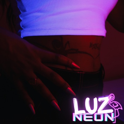 Luz Neon (feat. Xyz mc) - Single