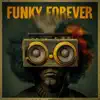 Funky Forever