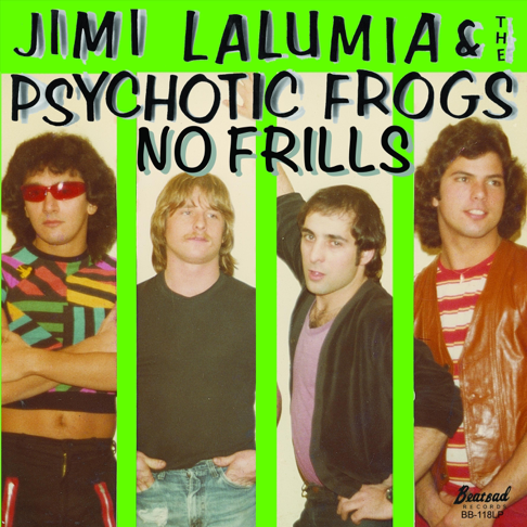 Jimi LaLumia & The Psychotic Frogs - Apple Music