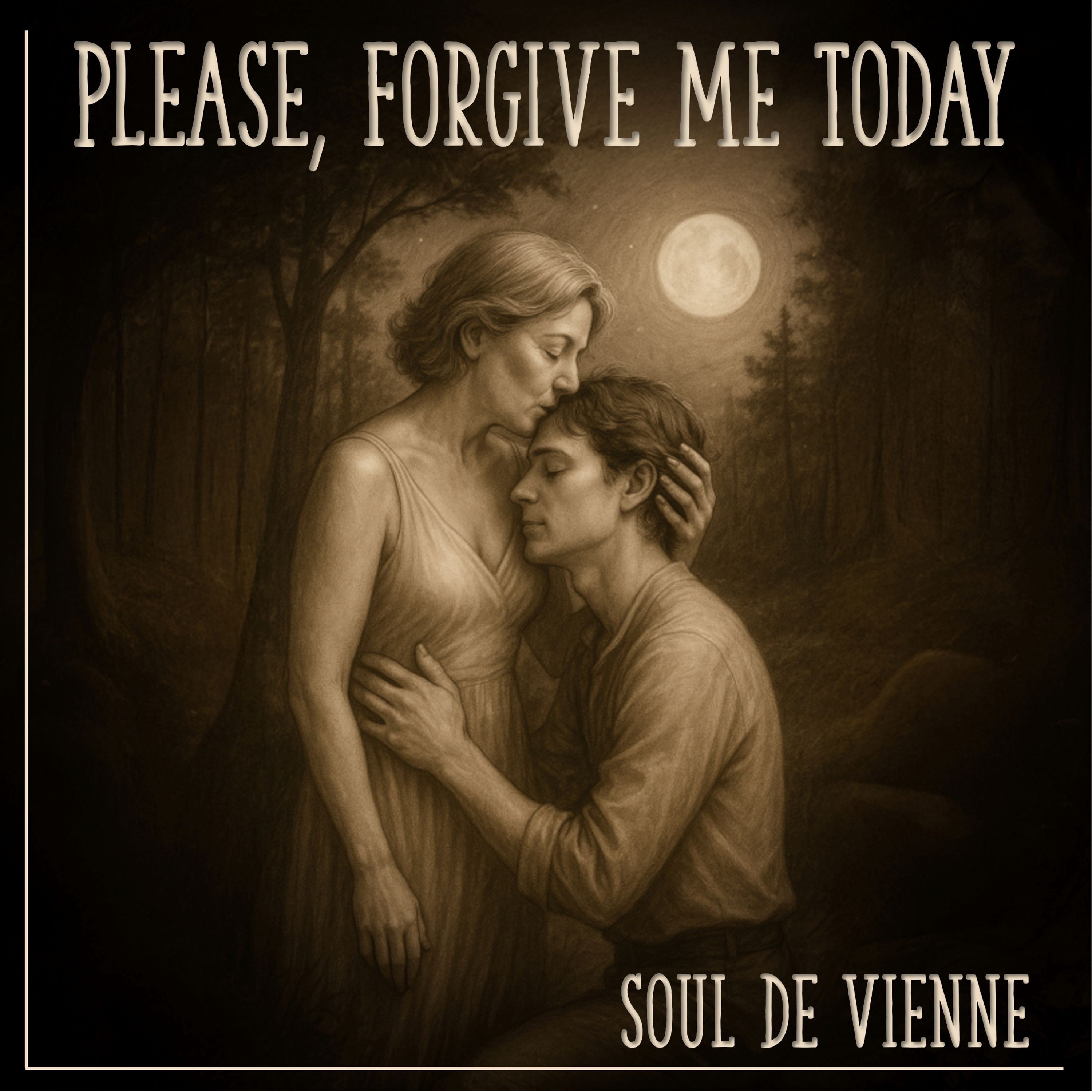 Please, Forgive Me Today - Single