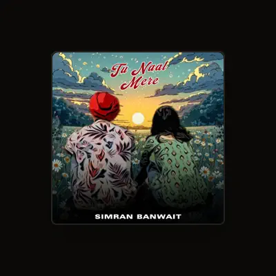 Listen to Simran Banwait, watch music videos, read bio, see tour dates & more!