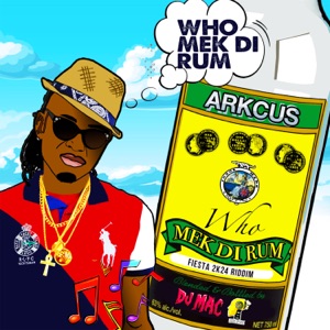 Who Mek Di Rum