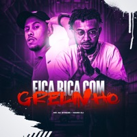 Fica Rica Com Grelinho - Single - MC AK BTREZE & Mano DJ