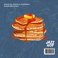 Downtown Vibes - Single - Erwin Do, Raouf & Strawbrry