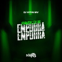 Sequência do Empurra Empurra - Single - DJ VITIN MV