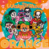 The Wakey Showソングアルバム - ORANGE - - Wakeys Cover Art