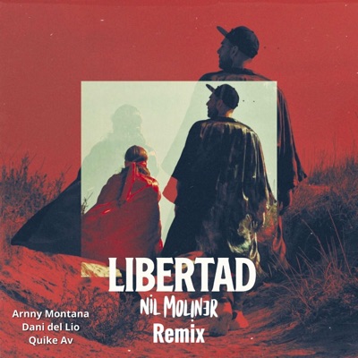 Libertad (feat. Dani del Lío & Quike AV) - Single
