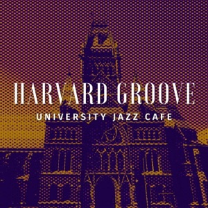 Harvard Groove: Morning Jazz Tunes
