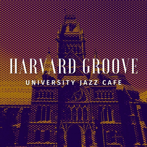 Harvard Groove: Morning Jazz Tunes