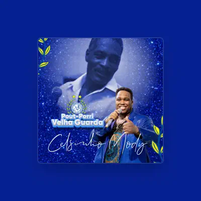 Listen to Celsinho Mody, watch music videos, read bio, see tour dates & more!