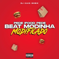 PEDE IFOOD PEDE, BEAT MODINHA MODIFICADO - Single - DJ Kaio sheik