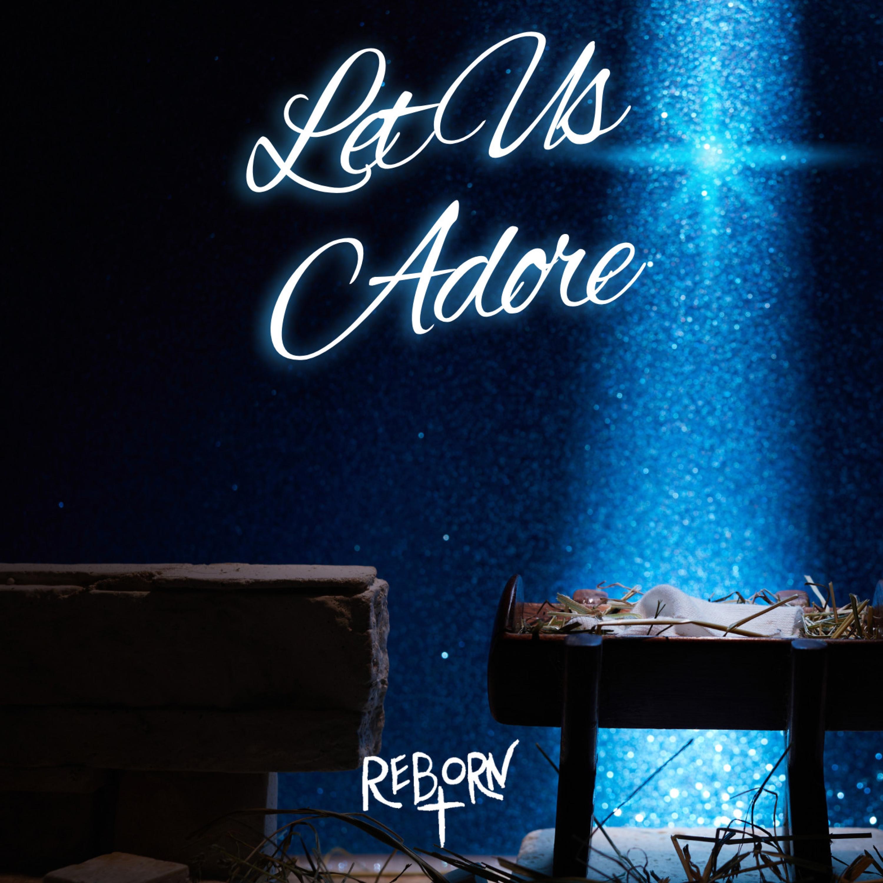 Let Us Adore - Single